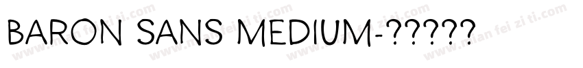 Baron Sans Medium字体转换